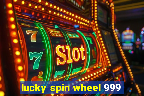 lucky spin wheel 999