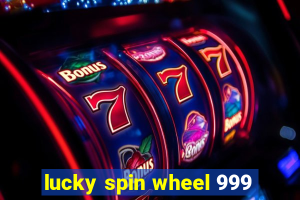 lucky spin wheel 999