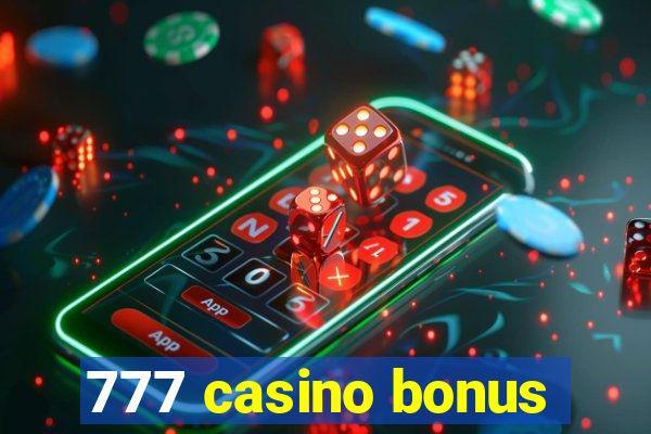 777 casino bonus