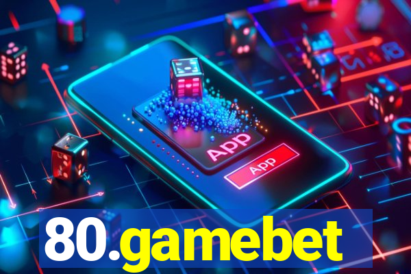 80.gamebet