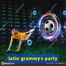 latin grammys party