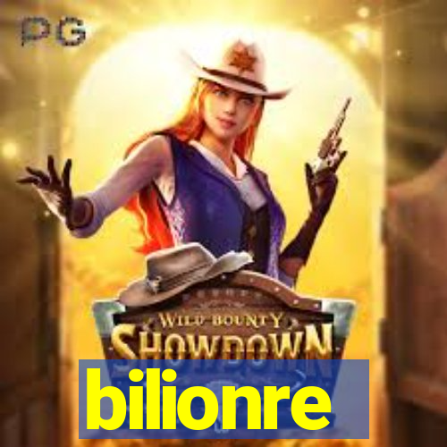 bilionre