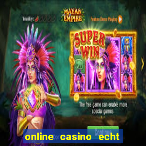 online casino echt geld winnen