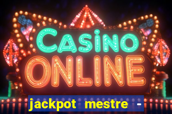 jackpot mestre - casino slots