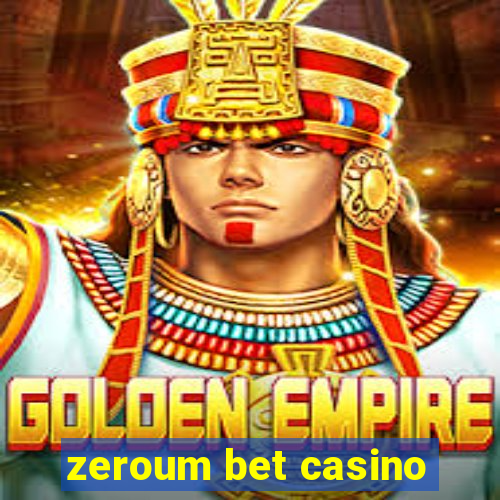 zeroum bet casino