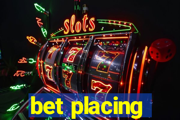 bet placing