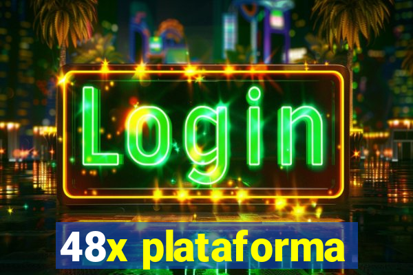 48x plataforma