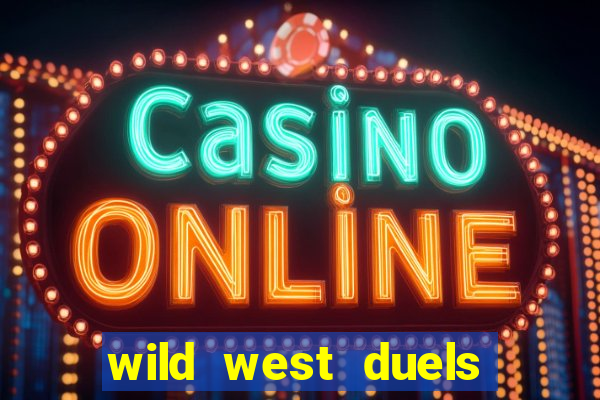 wild west duels como jogar