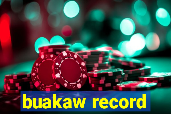 buakaw record