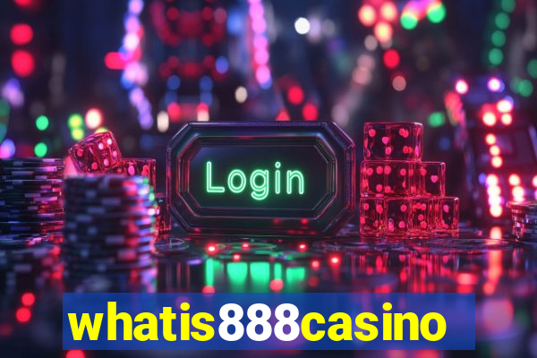 whatis888casino