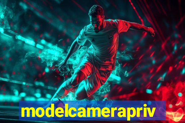 modelcameraprive