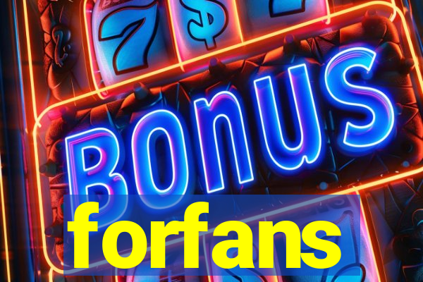 forfans