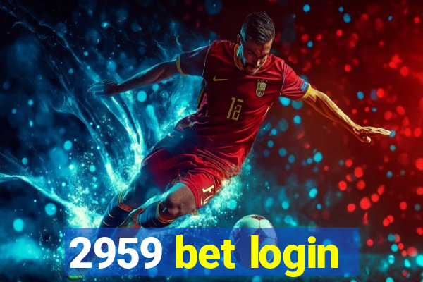 2959 bet login