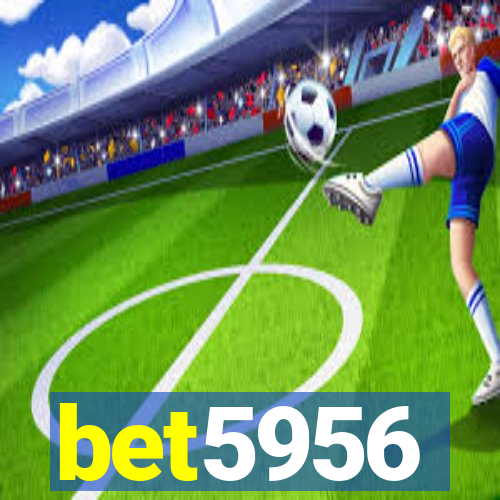 bet5956