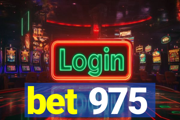 bet 975