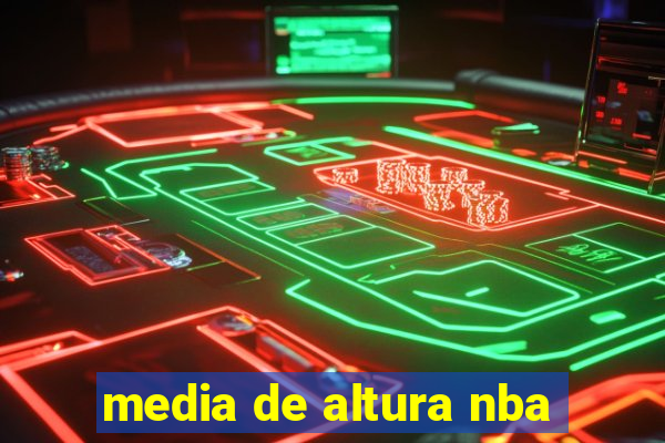 media de altura nba