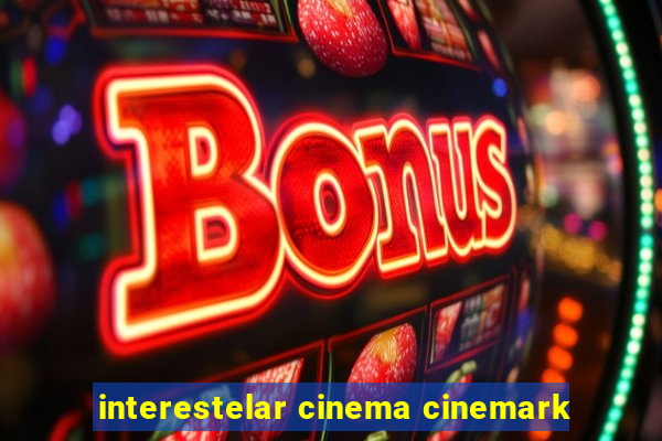 interestelar cinema cinemark