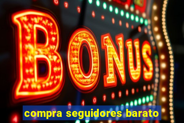 compra seguidores barato