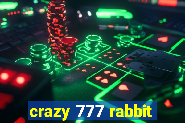 crazy 777 rabbit