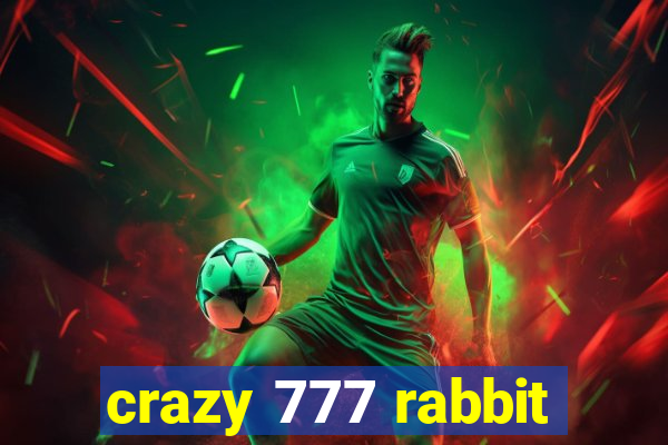 crazy 777 rabbit