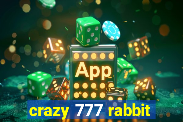 crazy 777 rabbit