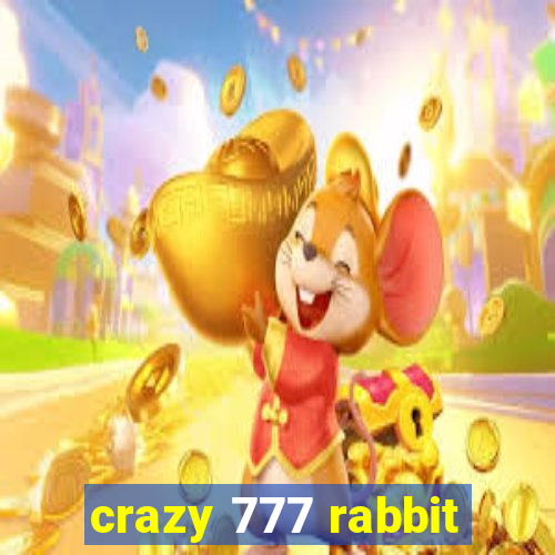 crazy 777 rabbit