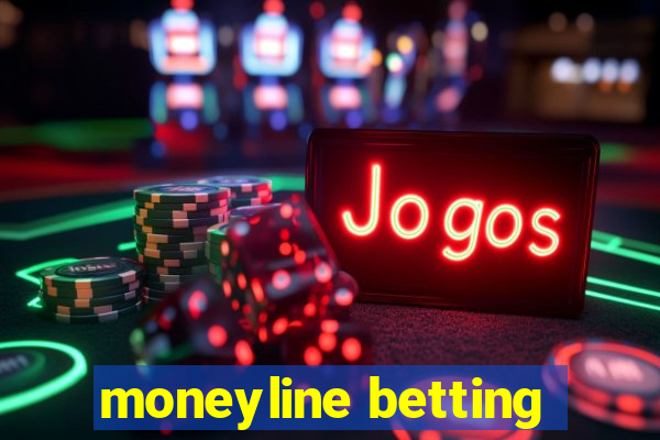 moneyline betting