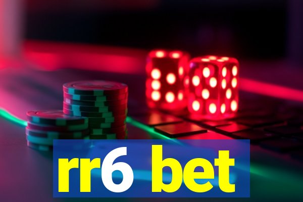 rr6 bet