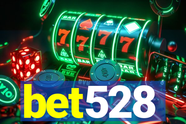 bet528