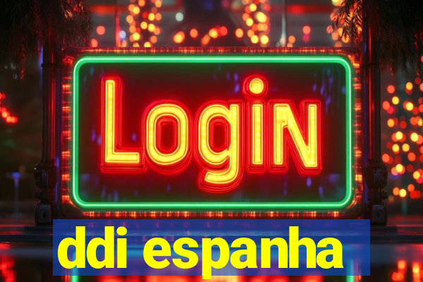 ddi espanha