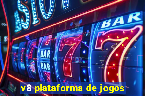 v8 plataforma de jogos