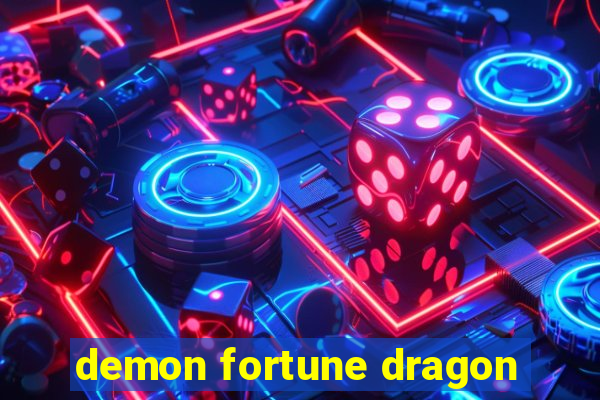 demon fortune dragon