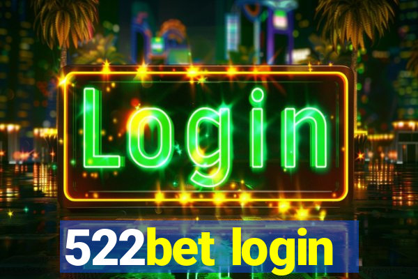 522bet login