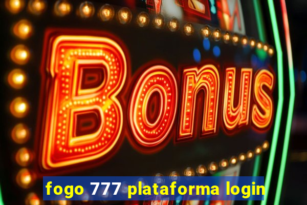 fogo 777 plataforma login