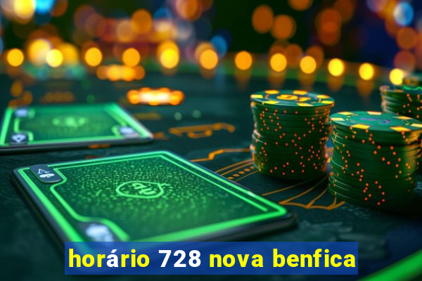 horário 728 nova benfica