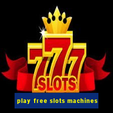 play free slots machines