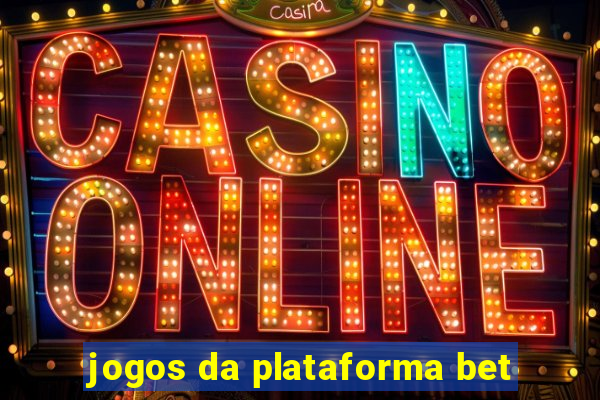 jogos da plataforma bet