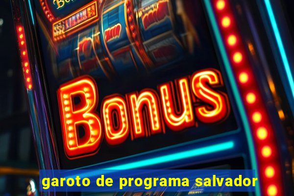 garoto de programa salvador