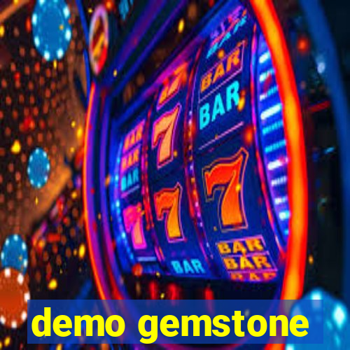 demo gemstone