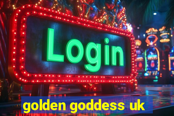 golden goddess uk