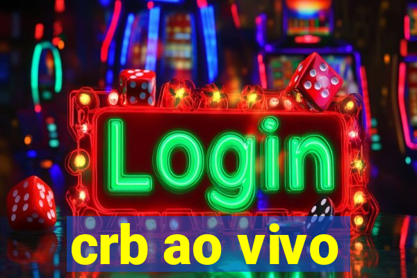 crb ao vivo