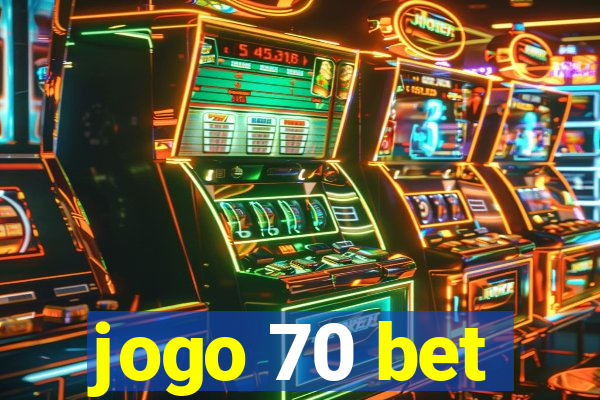 jogo 70 bet