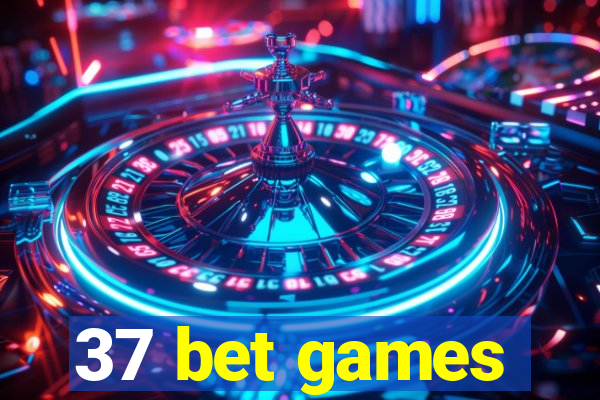 37 bet games