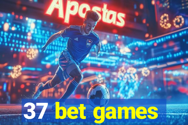 37 bet games