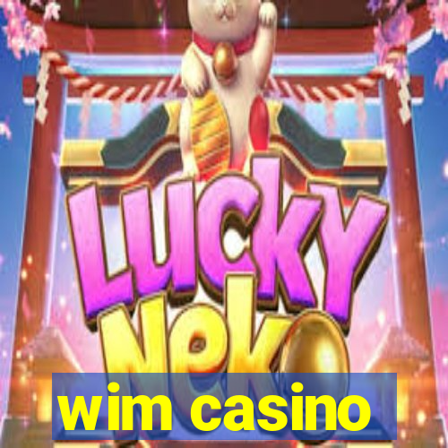 wim casino