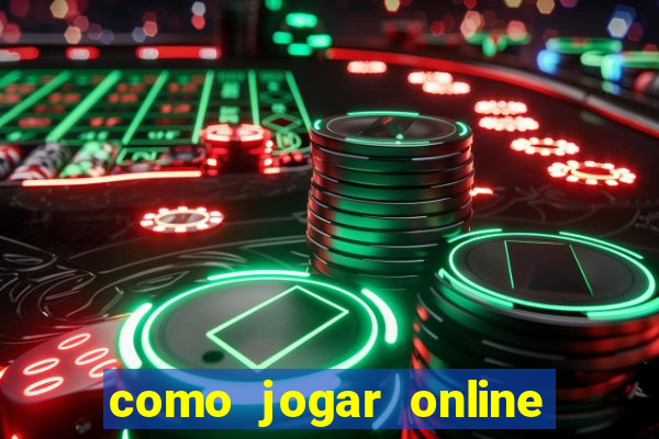 como jogar online e ganhar dinheiro