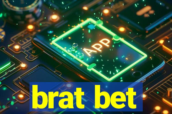 brat bet