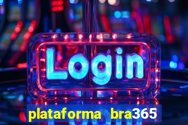 plataforma bra365 茅 confi谩vel