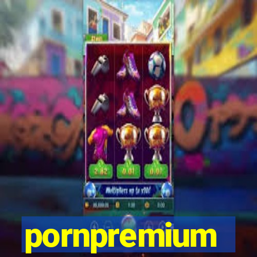 pornpremium