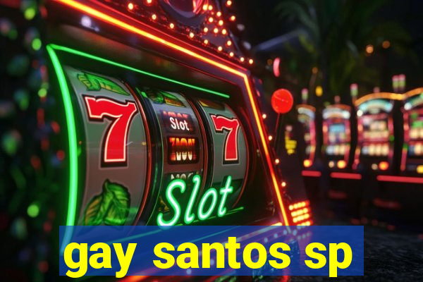 gay santos sp